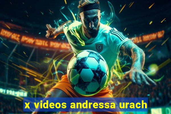 x videos andressa urach